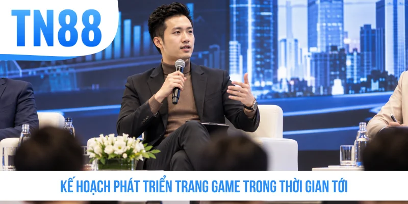 Kế hoạch phát triển trang game trong thời gian tới